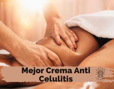 mejor crema anticelulitis
